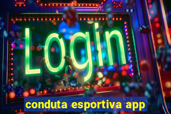 conduta esportiva app